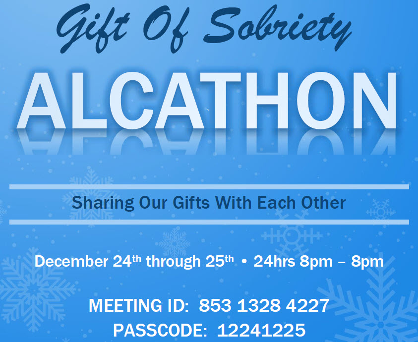 2020 Gift of Sobriety Virtual Alcathon on Zoom, ID 853-1328-4227, Passcode 12241225